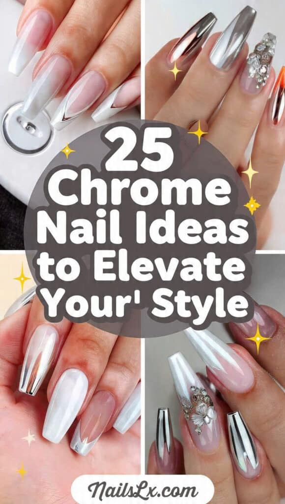 25 Chrome Nail Ideas to Elevate Your Style 27 ultra realistic pinterest pin design for the nails
